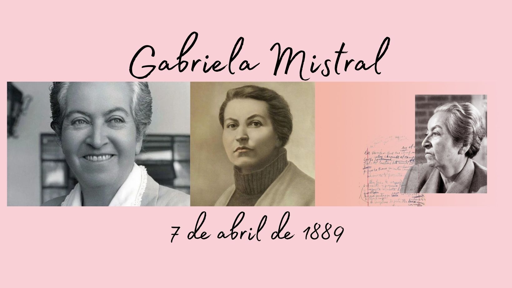 Efemerides Del Magisterio El 7 De Abril Nace Gabriela Mistral Portal Del Colegio De Profesores De Chile